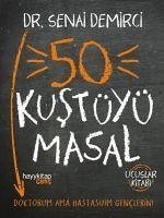 50 Kustüyü Masal - Demirci, Senai