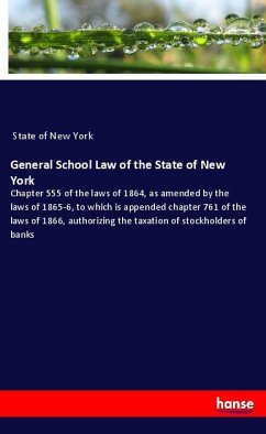 General School Law of the State of New York - State of New York