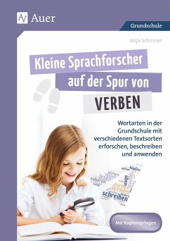 Kleine Sprachforscher auf der Spur von VERBEN - Schirmer, Anja