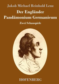 Der Engländer / Pandämonium Germanicum - Lenz, Jakob Michael Reinhold