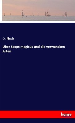 Über Scops magicus und die verwandten Arten - Finch, O.