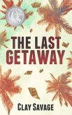 The Last Getaway (eBook, ePUB)