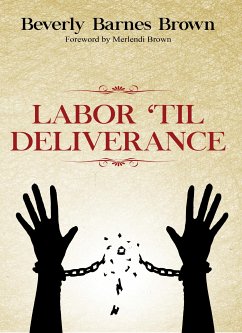 Labor Til' Deliverance (eBook, ePUB) - Brown, Beverly Barnes
