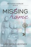 Missing Home (Between Worlds, #6) (eBook, ePUB)