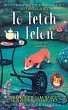 To Fetch a Felon (eBook, ePUB) - Bild 1