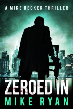 Zeroed In (The Silencer Series, #12) (eBook, ePUB) - Ryan, Mike