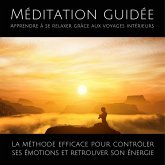 Méditation guidée – Apprendre à se relaxer grâce aux voyages intérieurs (MP3-Download)