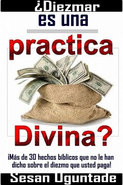 ¿Diezmar es una practica Divina? (eBook, ePUB) - Oguntade, Sesan