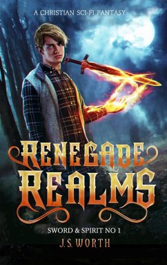 Cover Renegade Realms (Sword & Spirit, #1) (eBook, ePUB)