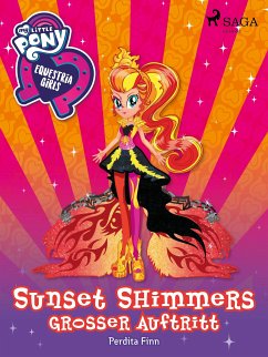 My Little Pony - Equestria Girls - Sunset Shimmers großer Auftritt (eBook, ePUB) - Finn, Perdita