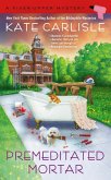 Premeditated Mortar (eBook, ePUB) Premeditated Mortar (eBook, ePUB)