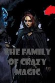 The Family of Crazy Magic (eBook, ePUB)