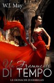 Un Frammento di Tempo (Le Cronache di Kerrigan, #2) (eBook, ePUB)