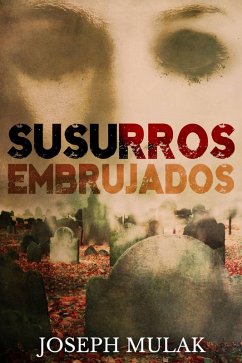 Susurros Embrujados (eBook, ePUB) - Mulak, Joseph