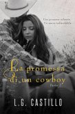 La Promessa di un Cowboy: Parte 2 (eBook, ePUB) La Promessa di un Cowboy: Parte 2 (eBook, ePUB)