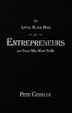The Little Black Book for Entrepreneurs and Those Who Want to Be (eBook, ePUB)