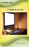 Consejos para el Negocio en Casa (Cómo hacerlo..., #27) (eBook, ePUB)