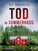 Tod im Sommerhaus - Schweden-Krimi (eBook, ePUB)