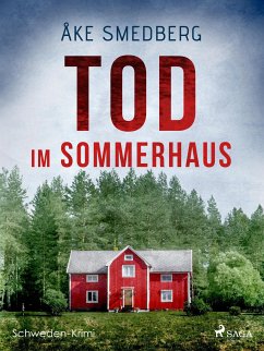 Tod im Sommerhaus - Schweden-Krimi (eBook, ePUB) - Smedberg, Åke