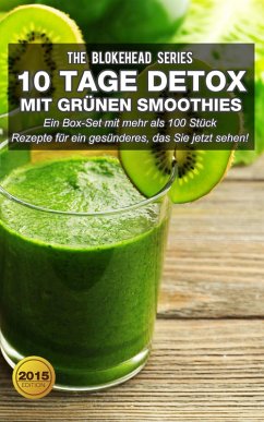 Cover 10 Tage Detox mit grünen Smoothies (The Blokehead) (eBook, ePUB)