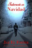 Solamente en Navidad (eBook, ePUB) Solamente en Navidad (eBook, ePUB)