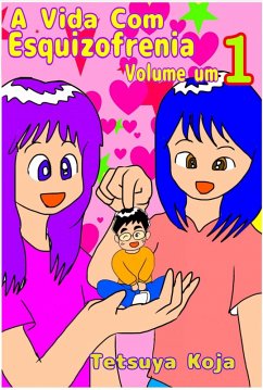 Cover A vida com esquizofrenia (eBook, ePUB)