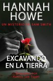 Excavando en la tierra (La serie de misterio de Sam Smith) (eBook, ePUB) Excavando en la tierra (La serie de misterio de Sam Smith) (eBook, ePUB)