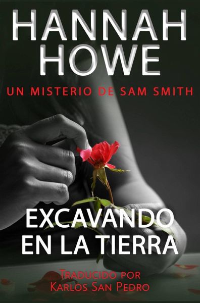 Excavando en la tierra (La serie de misterio de Sam Smith) (eBook, ePUB)