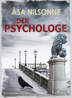 Der Psychologe - Schweden-Krimi (eBook, ePUB) - Nilsonne, Åsa