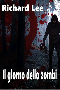 Il giorno dello zombi (eBook, ePUB) - Lee, Richard