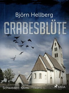 Grabesblüte - Schweden-Krimi (eBook, ePUB) - Hellberg, Björn