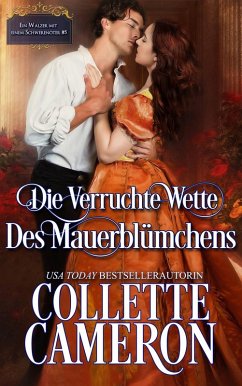 Die verruchte Wette des Mauerblümchens (Ein Walzer mit einem Schwerenöter, #5) (eBook, ePUB) - Cameron, Collette