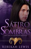 Sátiro de las Sombras (Los Sátiros Malditos, #3) (eBook, ePUB)