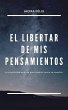 El libertar de mis pensamientos (eBook,... - Bild 1