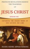 Profound Revelations Behind the Teachings of Jesus Christ (eBook, ePUB)