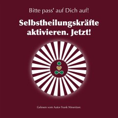 Selbstheilungskräfte aktivieren. Jetzt! (MP3-Download) - Wesnitzer, Frank