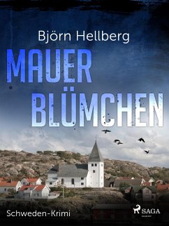 Mauerblümchen - Schweden-Krimi (eBook, ePUB) - Hellberg, Björn