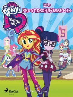 My Little Pony - Equestria Girls - Die Freundschaftsspiele (eBook, ePUB) - Finn, Perdita