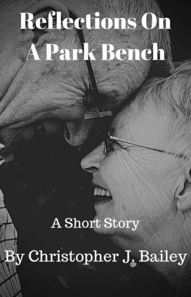 Reflections On A Park Bench (eBook, ePUB) Reflections On A Park Bench (eBook, ePUB)