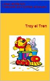 Troy el Tren (eBook, ePUB)