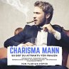 Charisma Mann – so bist Du attraktiv... - Bild 1