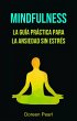 Mindfulness: La Guía Práctica Para La... - Bild 1