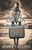 La única puerta azul (eBook, ePUB) La única puerta azul (eBook, ePUB)