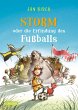 Storm oder die Erfindung des Fußballs... - Bild 1