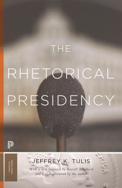 The Rhetorical Presidency (eBook, ePUB) - Tulis, Jeffrey K.