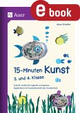 15-Minuten-Kunst 3. und 4. Klasse (eBook, PDF)