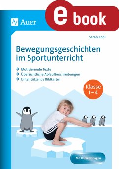 Bewegungsgeschichten im Sportunterricht Klasse 1-4 (eBook, PDF) - Kohl, Sarah