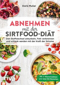 Abnehmen mit der Sirtfood-Diät (eBook, ePUB) - Muliar, Doris