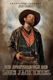 Die Avonture van die Lone Jack Kêrel (eBook, ePUB) Die Avonture van die Lone Jack Kêrel (eBook, ePUB)