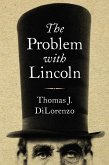 The Problem with Lincoln (eBook, ePUB)